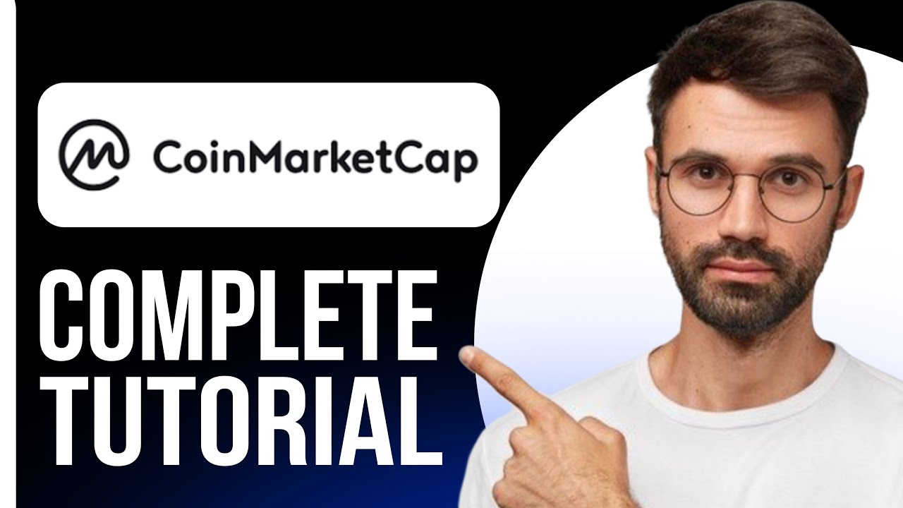 CoinMarketCap Tutorial -  2025