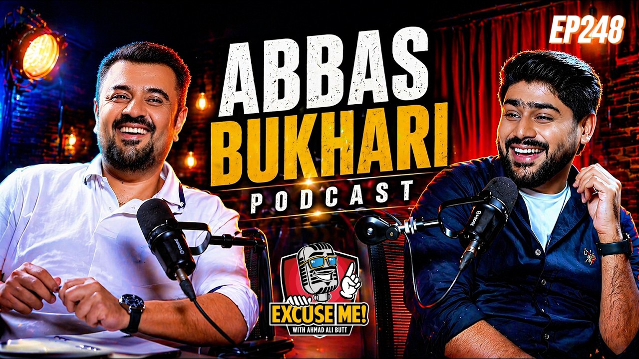 Excuse Me with Ahmad Ali Butt | Ft. Abbas Bukhari | Stand-up Comedian | Latest Interview | Podcast