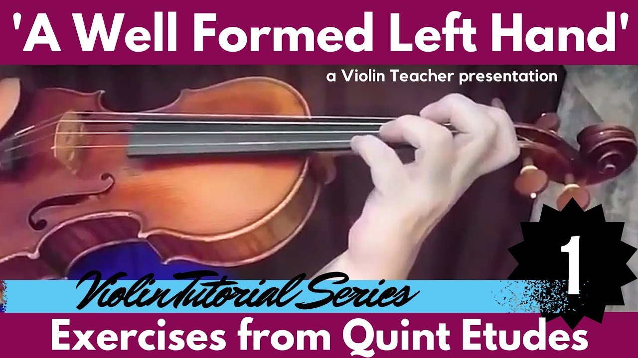 Violin Technique Tutorial | A Well Formed Left Hand - Exercise 1