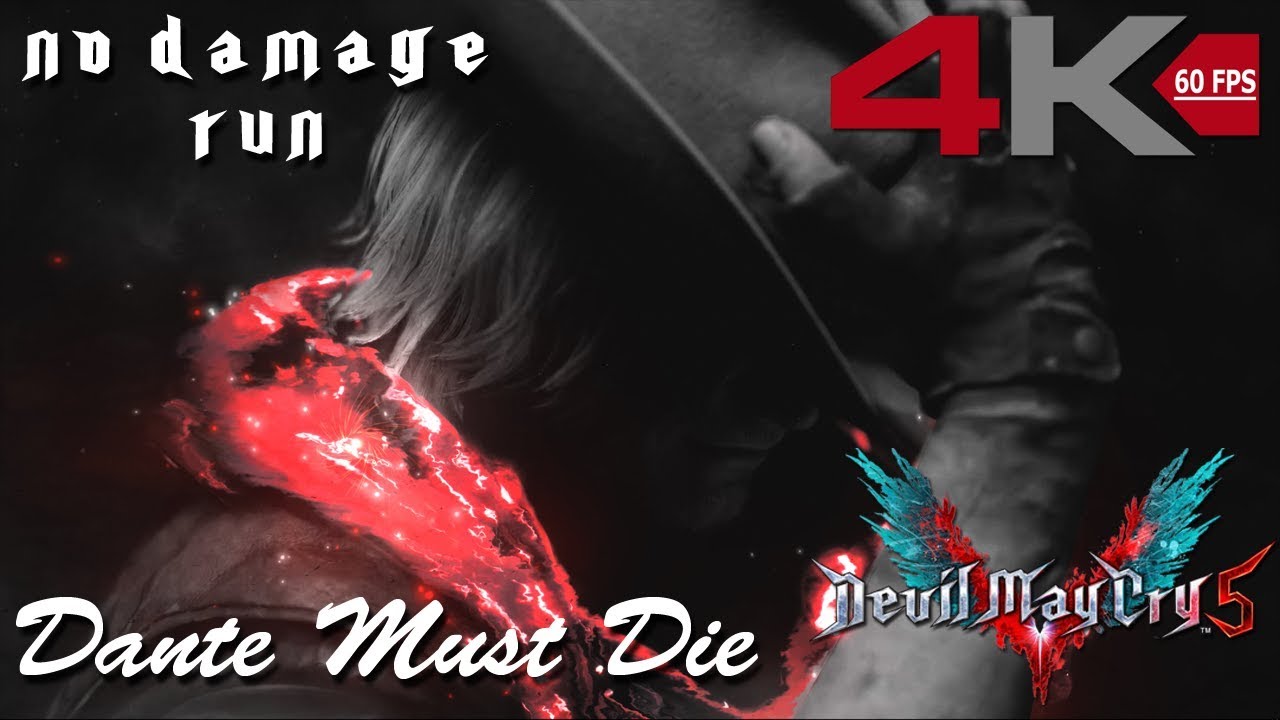 Devil May Cry 5 # No Damage Run - Dante Must Die (successfully no damage taken) 4K 60FPS