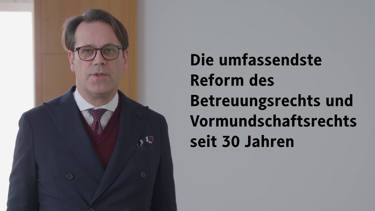 Reform im Vormundschafts- und Betreuungsrecht: Die wichtigsten Änderungen im Überblick