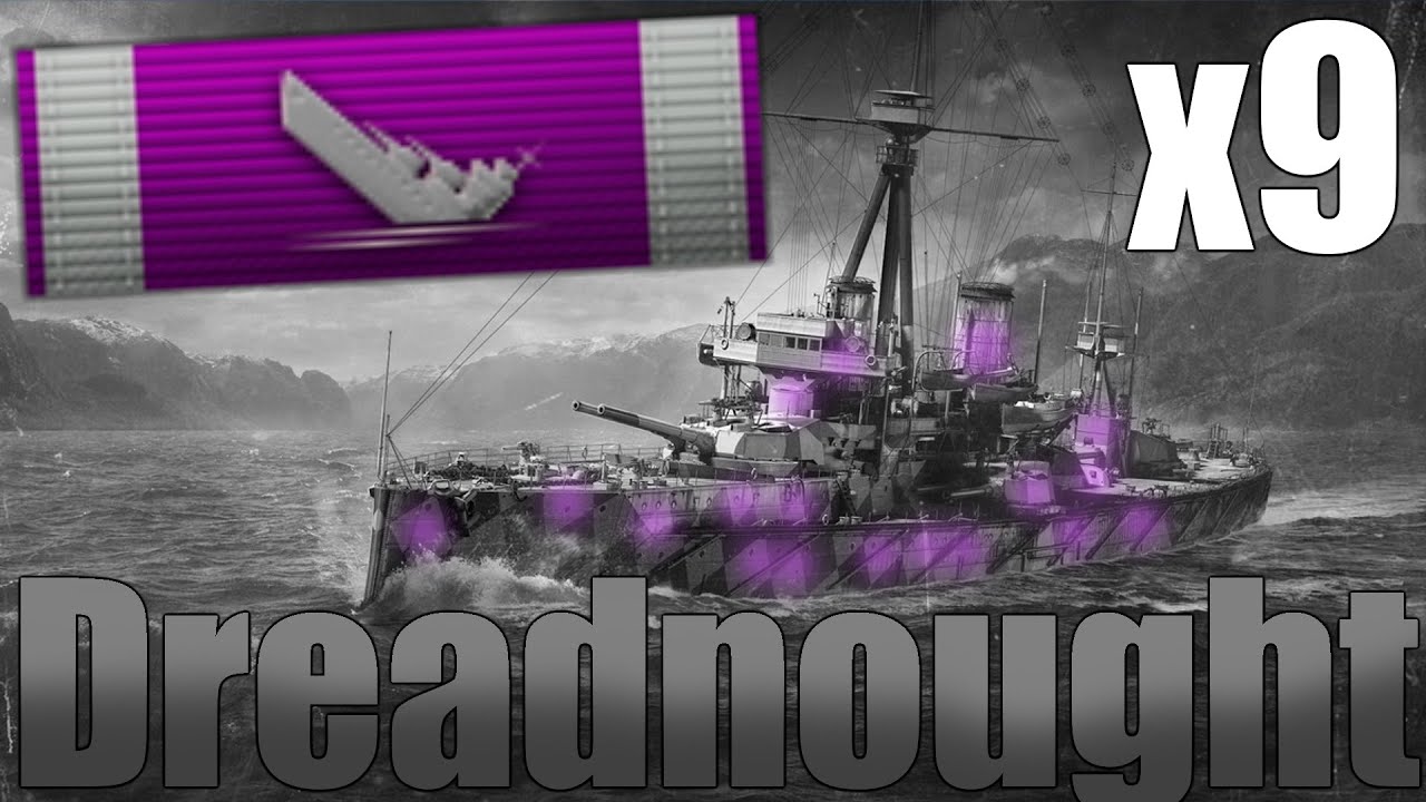 Dreadnought Earns a Dreadnought.....and 9 kills - World of Warships