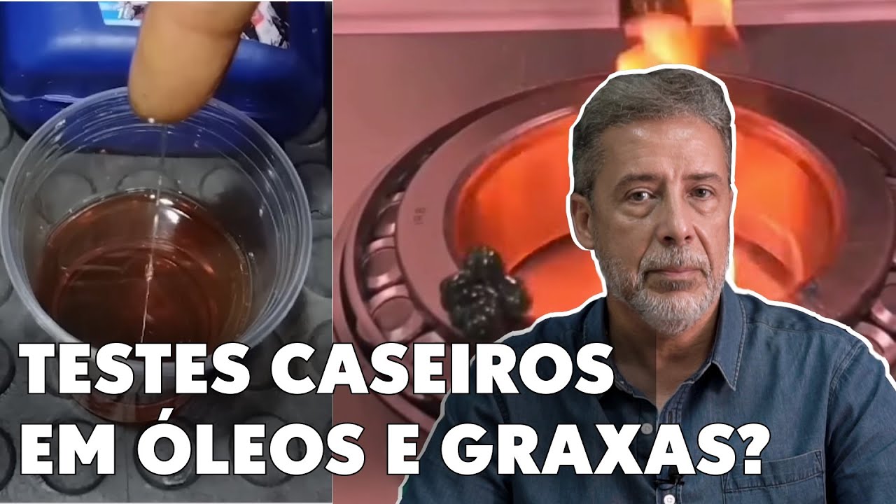 Você deve confiar em testes caseiros de Lubrificantes mostrados na Internet?