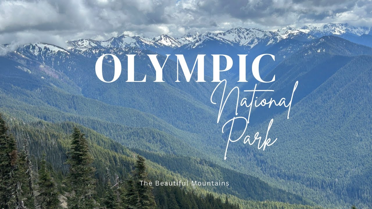 The Beauty of Olympic National Park