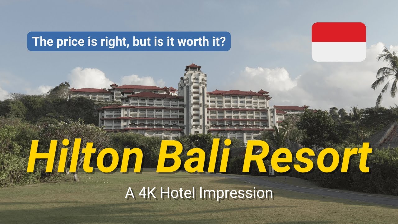Hilton Bali | How to have an above-average stay at an average resort.