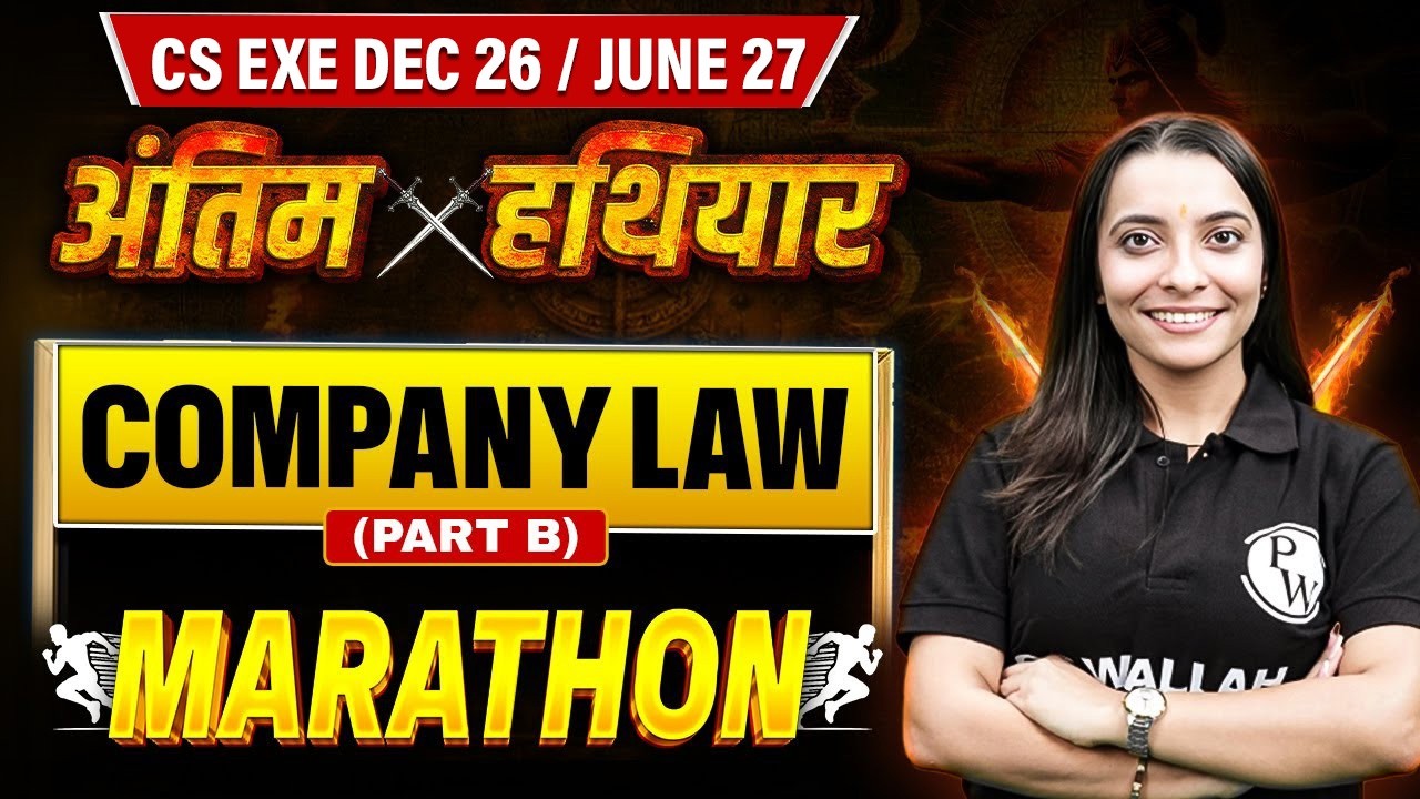 Company Law Marathon (Part B)🏃‍➡️ Mission 80+ Marks🔥| CS Exe June 2025