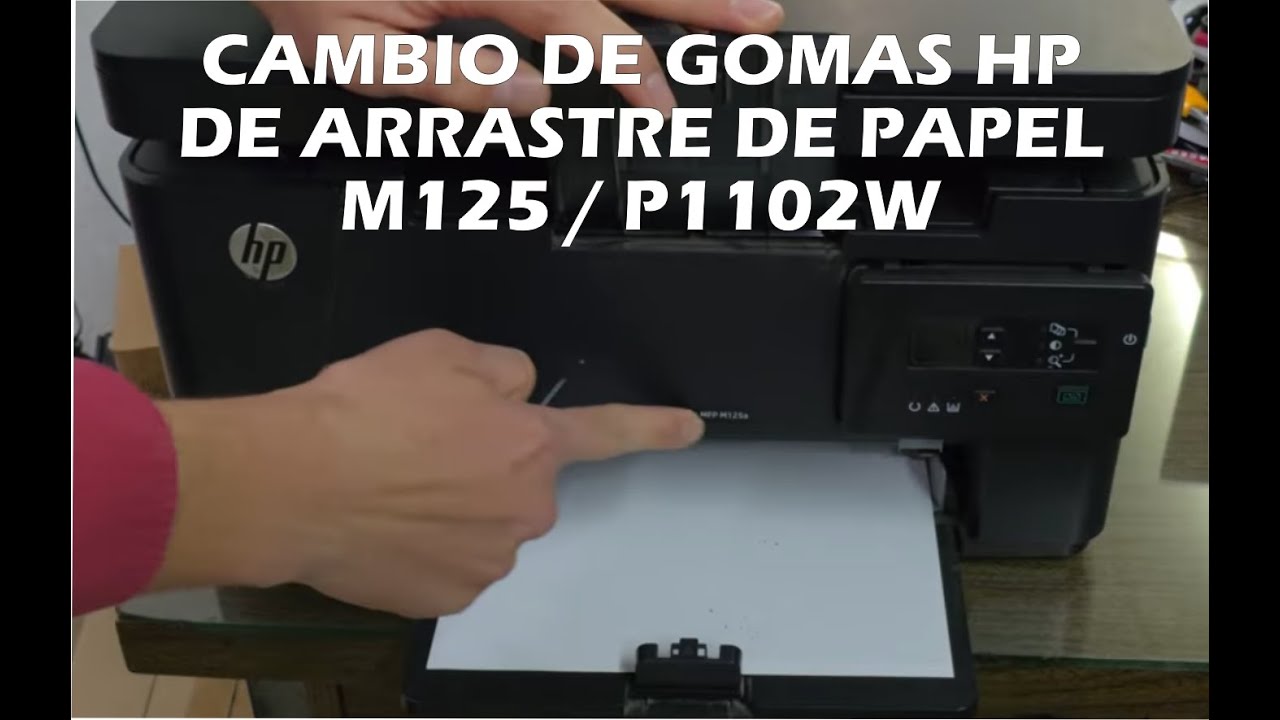 Como cambiar gomas de arrastre en impresora hp m125 laserjet pro mfp m125 no jala el papel p1102w