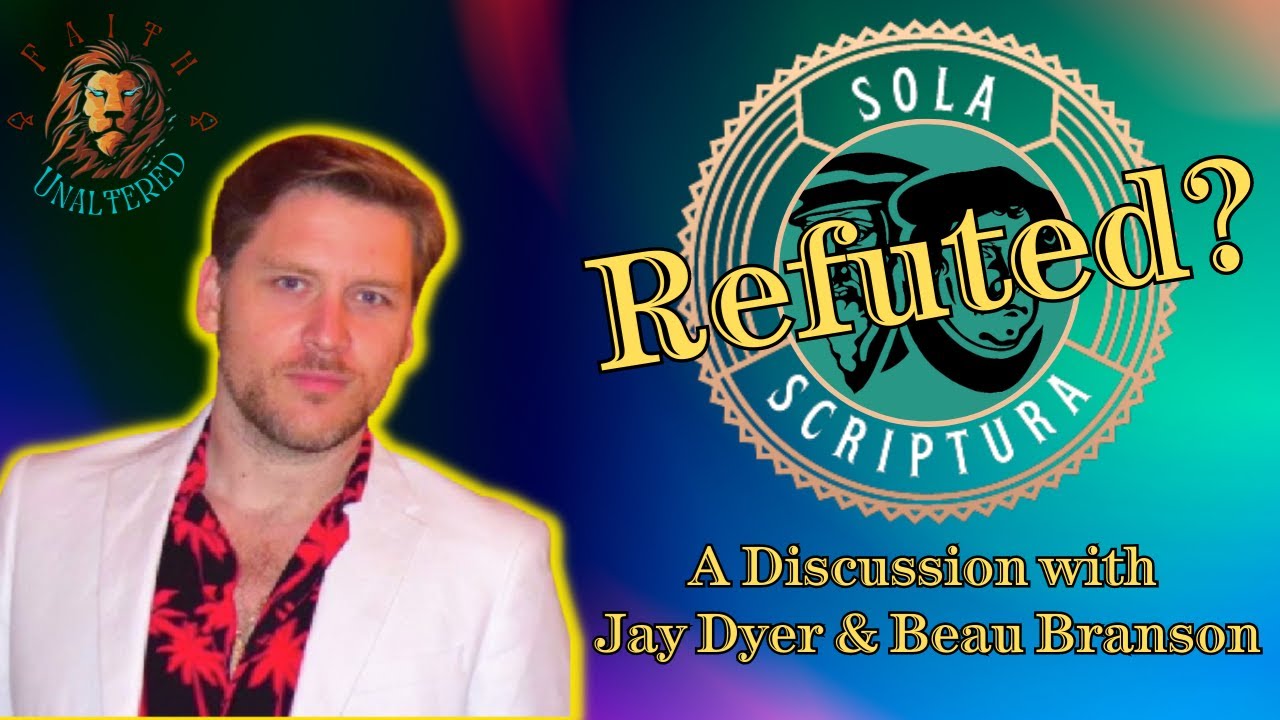Sola Scriptura Refuted? A Discussion with Jay Dyer & Beau Branson