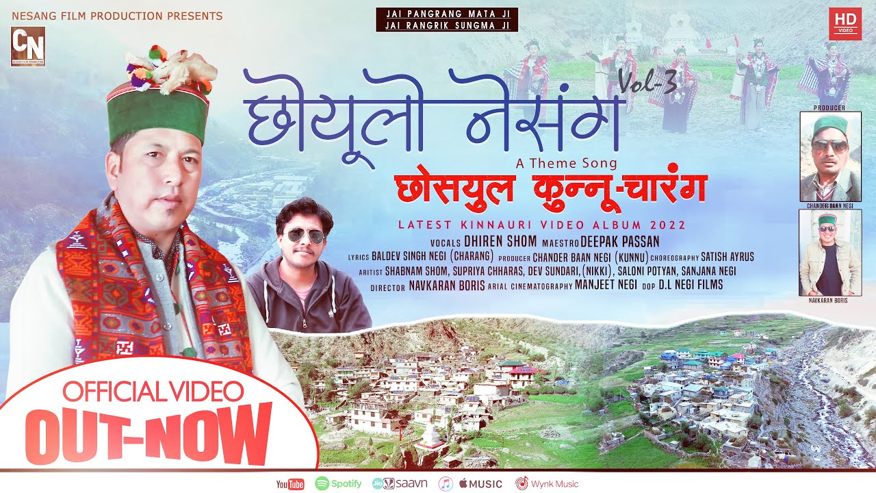 Chhoyulo Nesang -Vol 3_Chhosyul Kunnu- Charang | Latest Kinnauri Video | Dhiren Shom | Deepak Passan