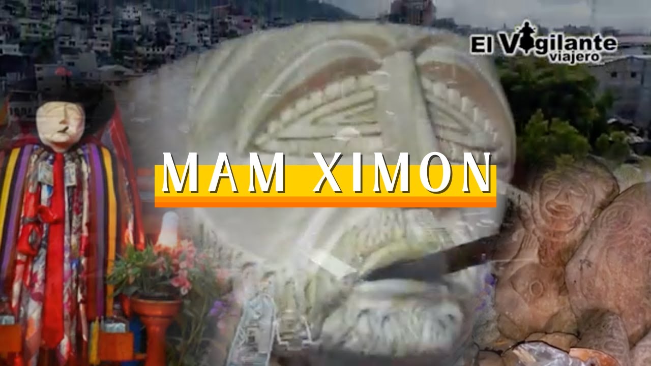 ¿Quién es Mam Ximon? | #52
