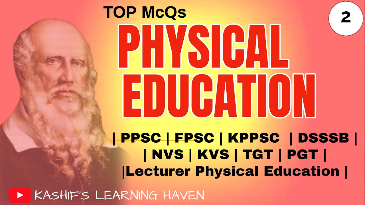 introduction to physical education | physical education mcqs | quiz on physical education part II