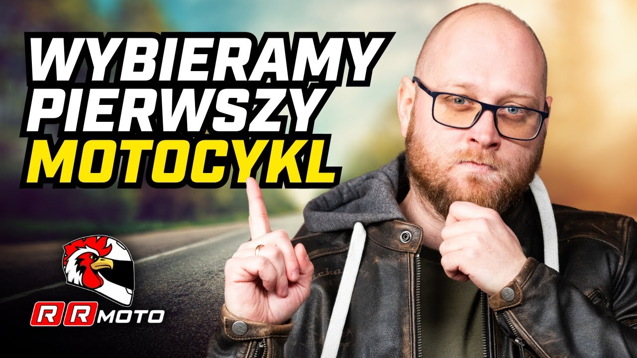 Jaki MOTOCYKL Wybrać na POCZĄTEK?