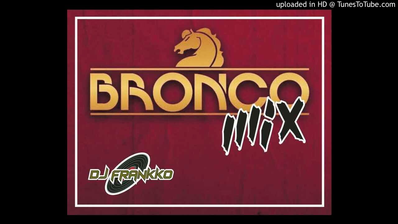 bronco mix
