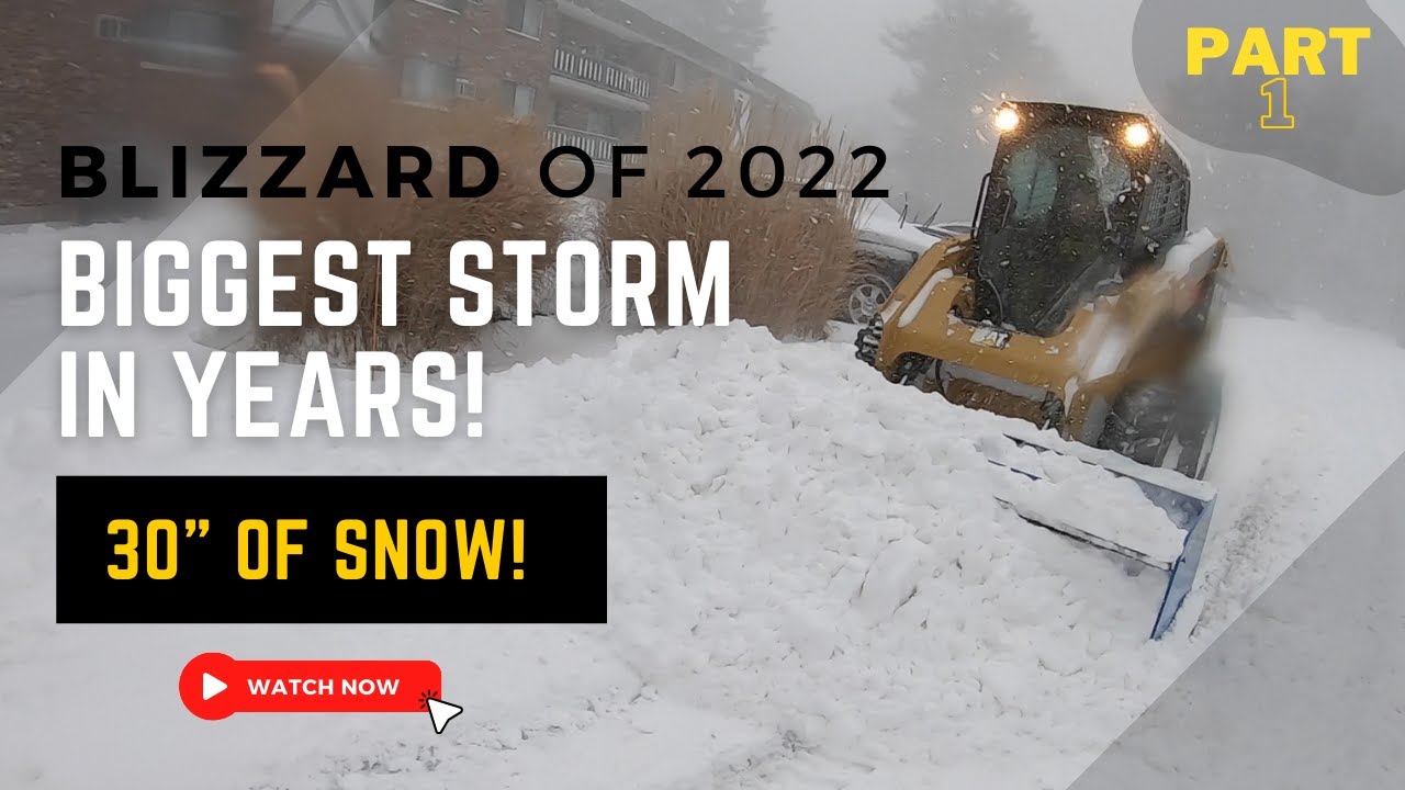 BIGGEST Storm in Years! SNOW PLOWING 30" of Snow! Blizzard of 2022 Part 1