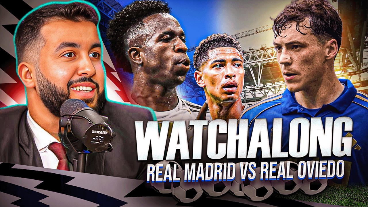 REAL MADRID VS REAL OVIEDO | LA LIGA WATCHALONG!