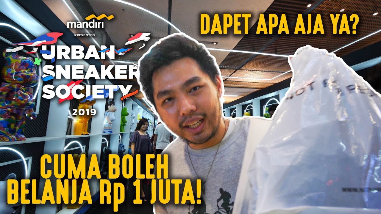 CHALLENGE BELANJA 1 JUTA ONLY DI URBAN SNEAKER SOCIETY 2019! DAPET APA AJA YA?