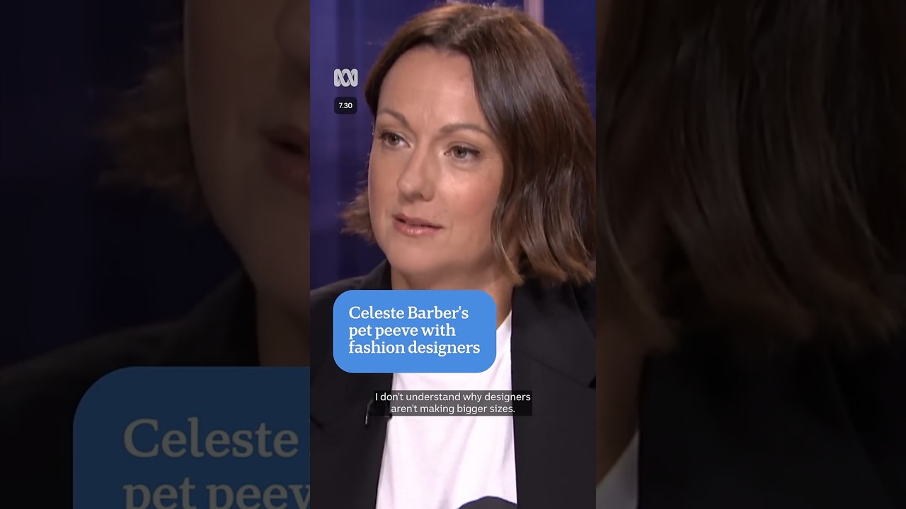 Celeste Barber's pet peeve with fashion designers | 7.30