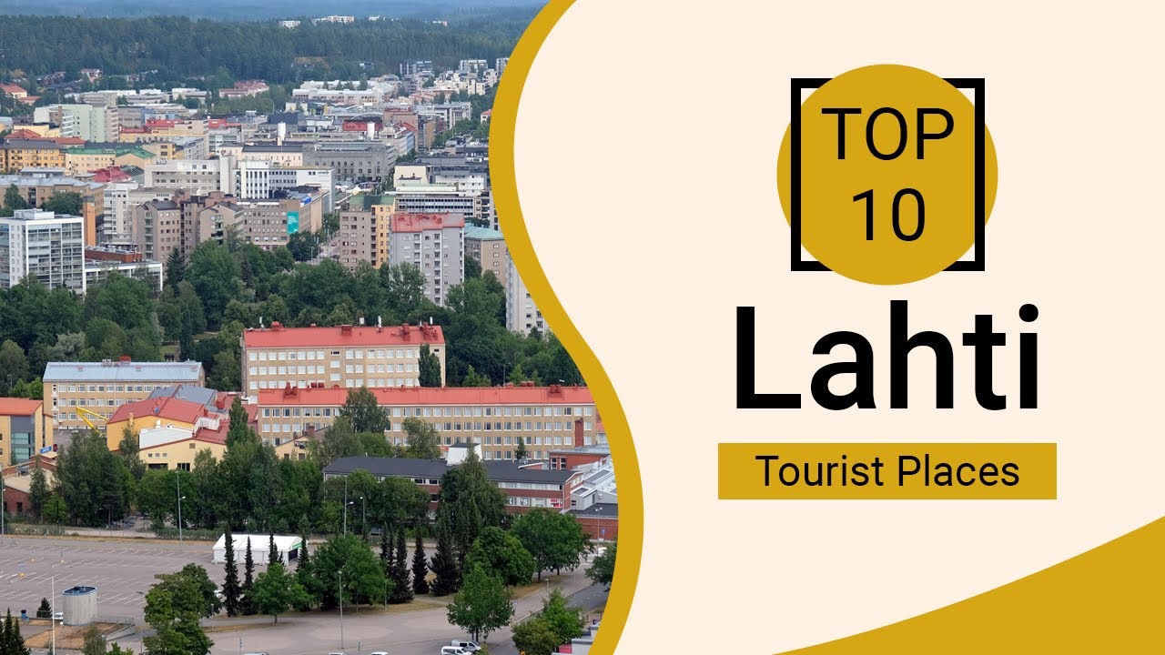 Top 10 Best Tourist Places to Visit in Lahti | Finland - English