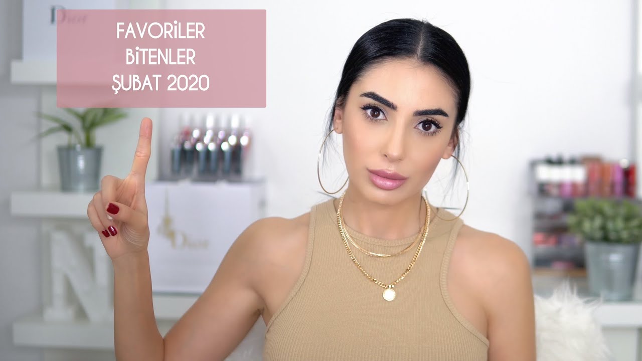 Favoriler, Bitenler | Şubat 2020💄 💅 💥