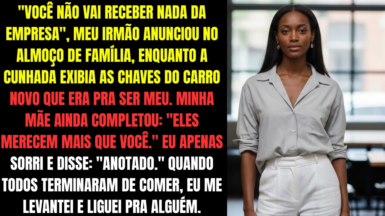 Família inteira me humilhou no almoço... Sorri, disse 