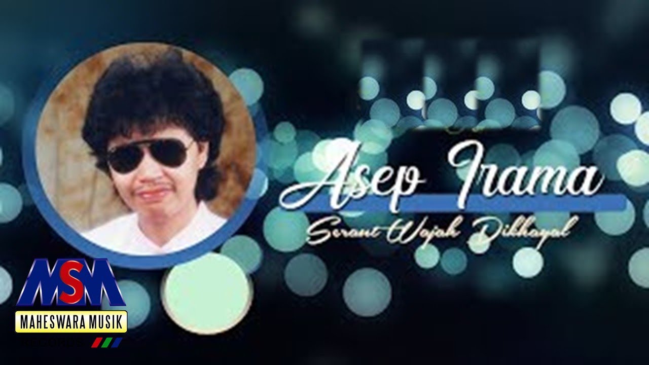 ASEP  IRAMA - SERAUT WAJAH DIKHAYAL [OFFICIAL MUSIC VIDEO] LYRICS