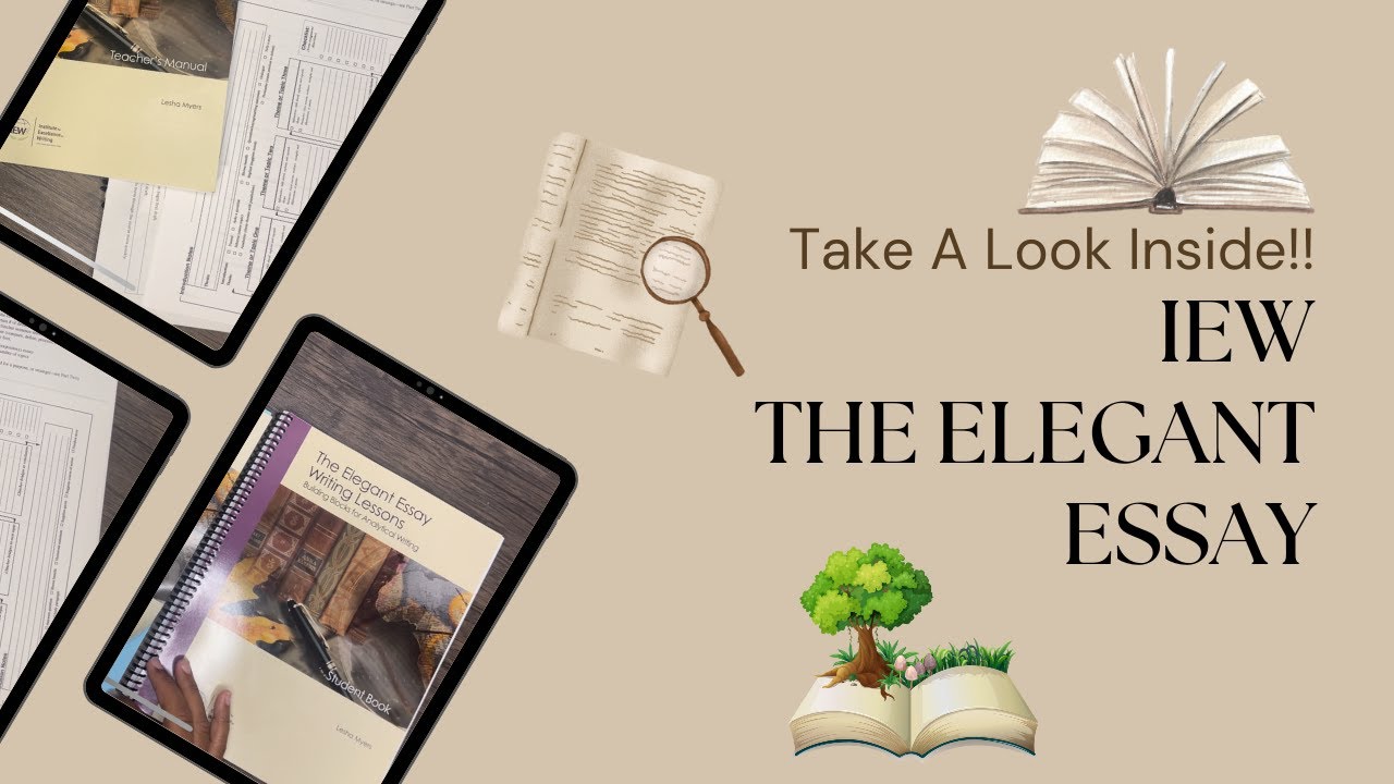 TAKE A LOOK INSIDE! THE ELEGANT ESSAY WRITING COURSE BY IEW | HOMESCHOOL HIGH SCHOOL ESSAY WRITING