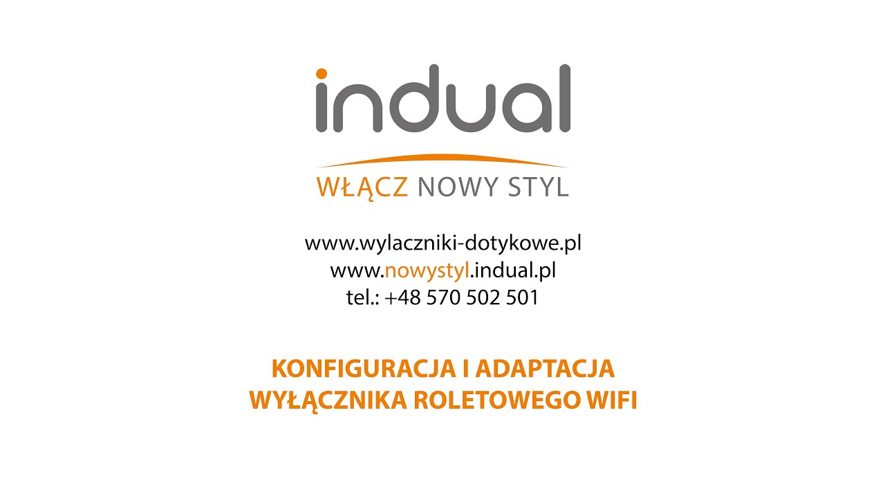 Indual | Wyłączniki Dotykowe Szklane | Konfiguracja i adaptacja wyłącznika roletowego WiFi
