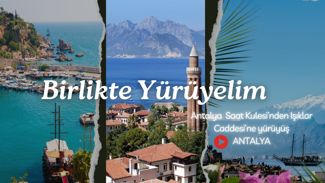 Antalya Saat Kulesi'nden Işıklar Caddesi'ne Yürüyüş | Samsung S23