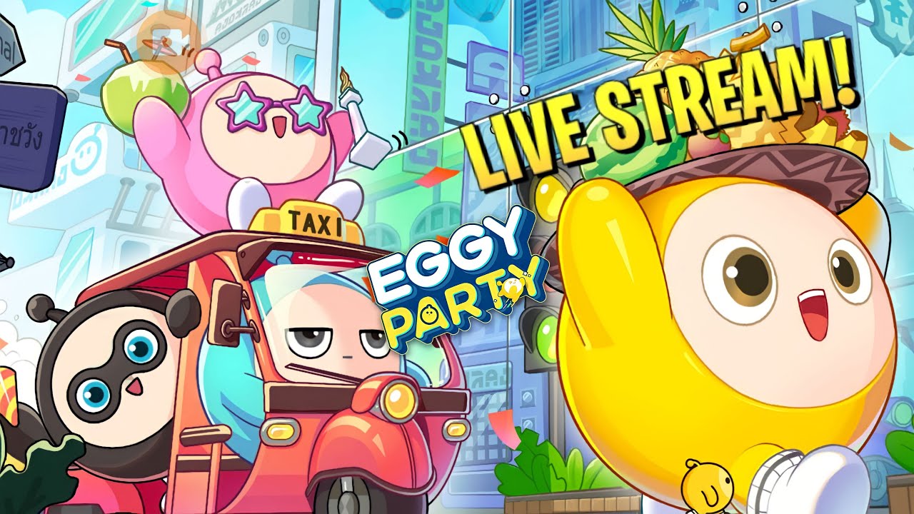 Eggy Party Livestream#22: It's An Eggy Happy & Wonderful Day!