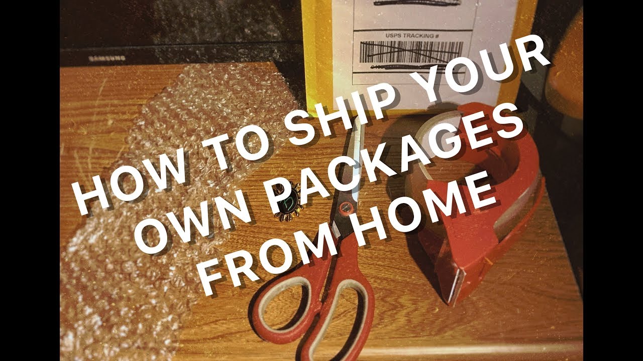 How to Ship your Own Packages from Home