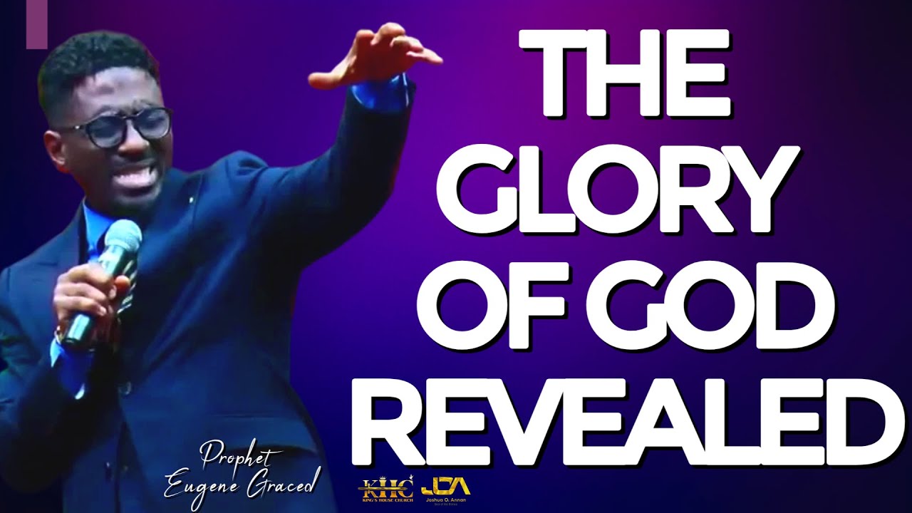 The Glory of God Revealed | Prophet Eugene Graced | King’s House Church | Meriden, CT