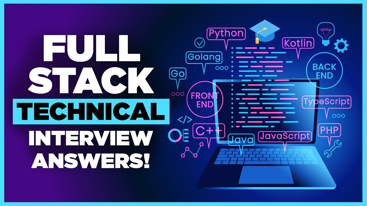 TECHNICAL Interview For FULL STACK DEVELOPERS (How to Pass a Full Stack Developer Job Interview)