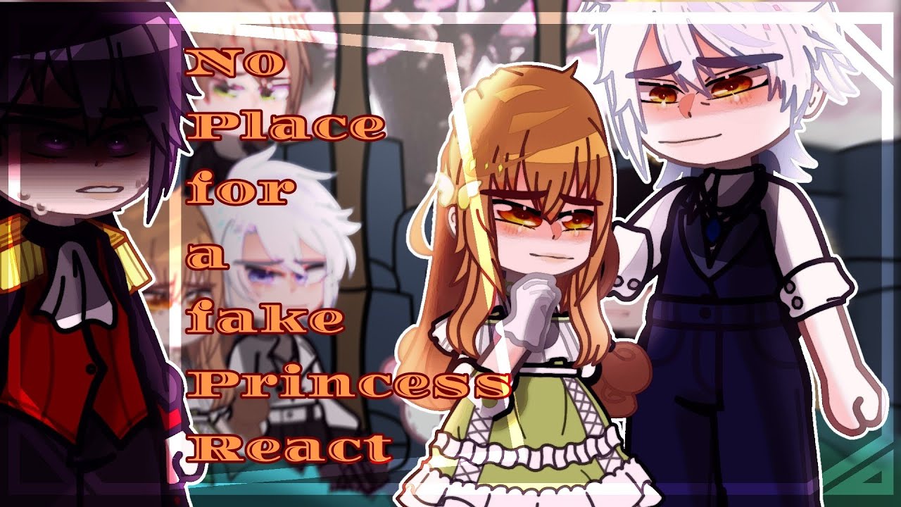 ✰No Place For A Fake Princess React/нет места фальшивой принцессе реагировать[03/?]✰🇷🇺🇺🇸{1.5XSpeed}