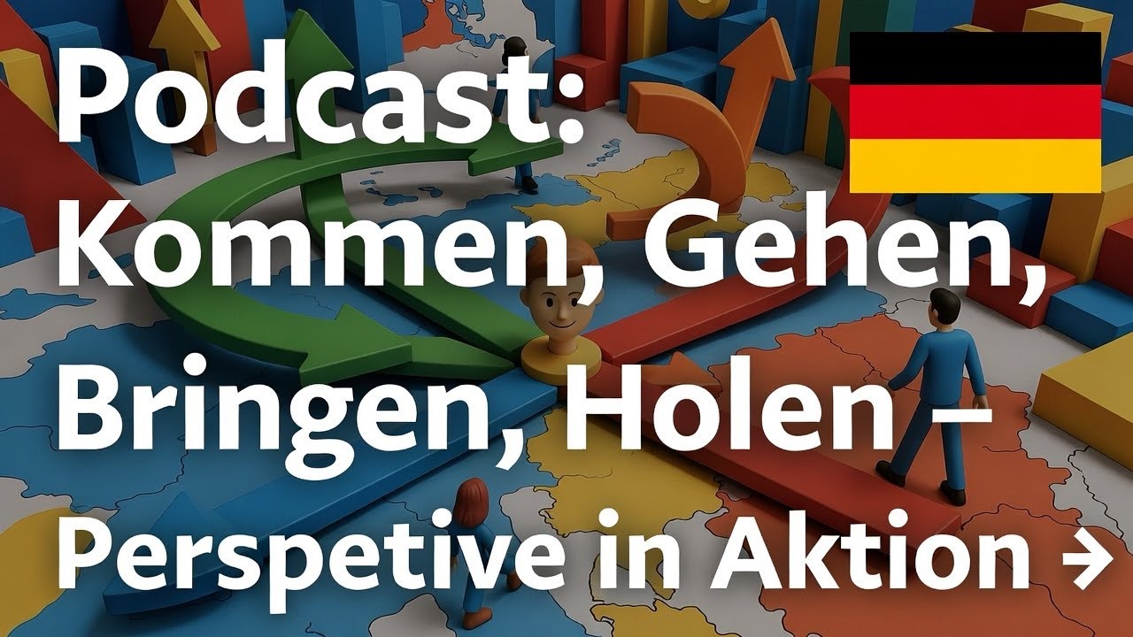 Deutsch lernen 🎧 | kommen vs. gehen & bringen vs. holen