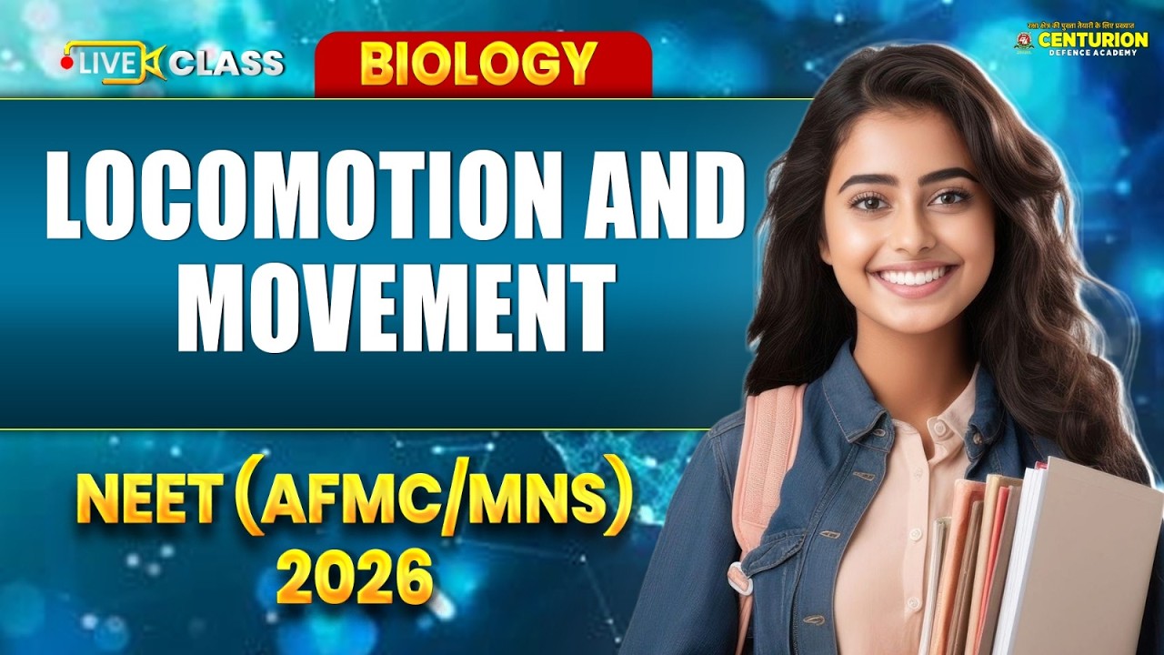Master Locomotion & Movement for NEET 2026 | NEET (AFMC/MNS) 2026 | Most Important Concepts