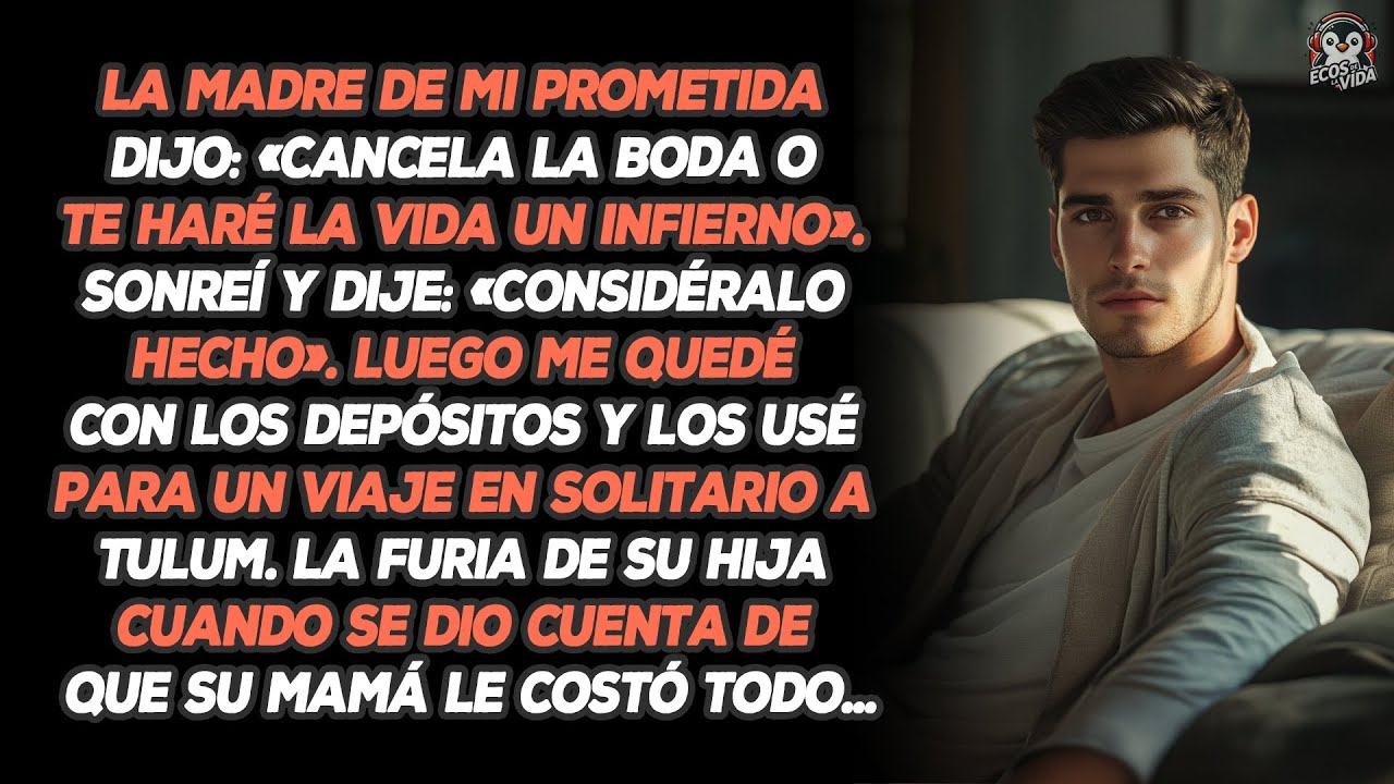 La Madre De Mi Prometida Dijo: «Cancela La Boda O Te Haré La Vida Un Infierno». Sonreí Y Dije:...