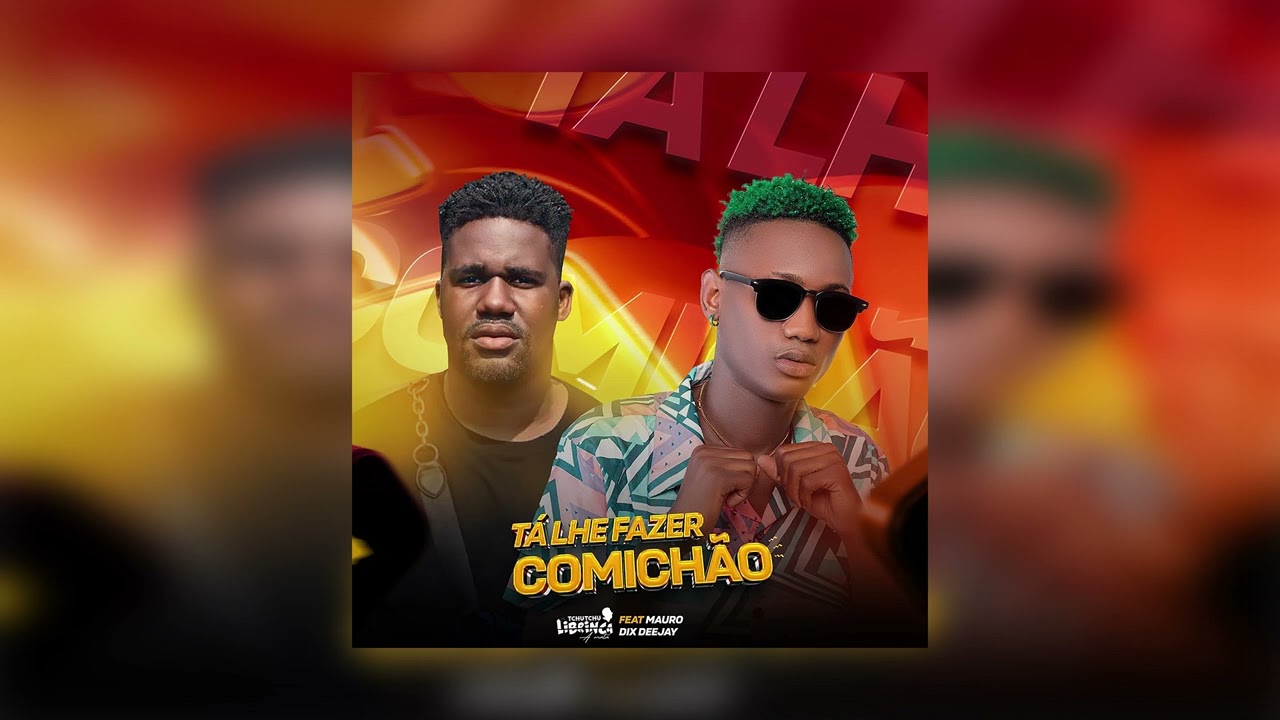 Tá Lhe A Fazer Comichão -  Tchutchu Librinca Feat. Mauro Dix Deejay