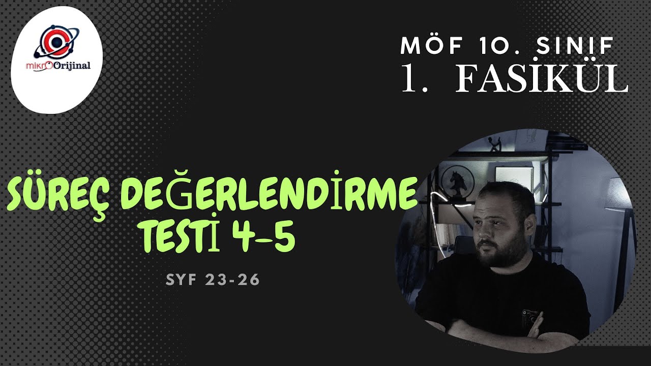 10. SINIF MÖF 1. FASİKÜL l SÜREÇ DEĞERLENDİRME TESTLERİ