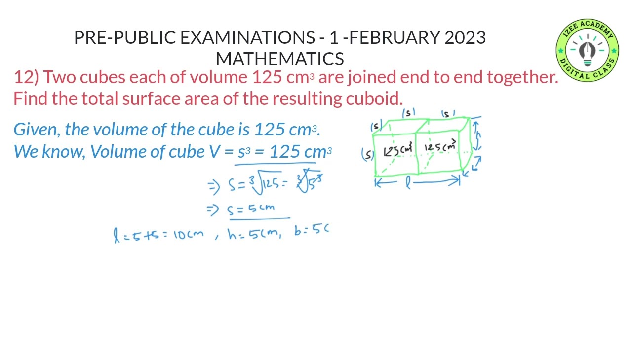 12) Two cubes each of volume 125 cm3 are joined together. Find the T.S.A. of the resulting cuboid.