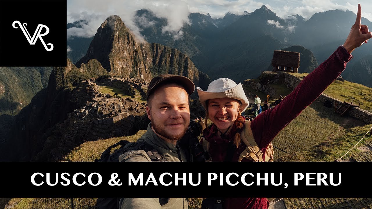 CUSCO & MACHU PICCHU, PERU IN TWO WEEKS (SOUTH AMERICA BACKPACKING HONEYMOON)