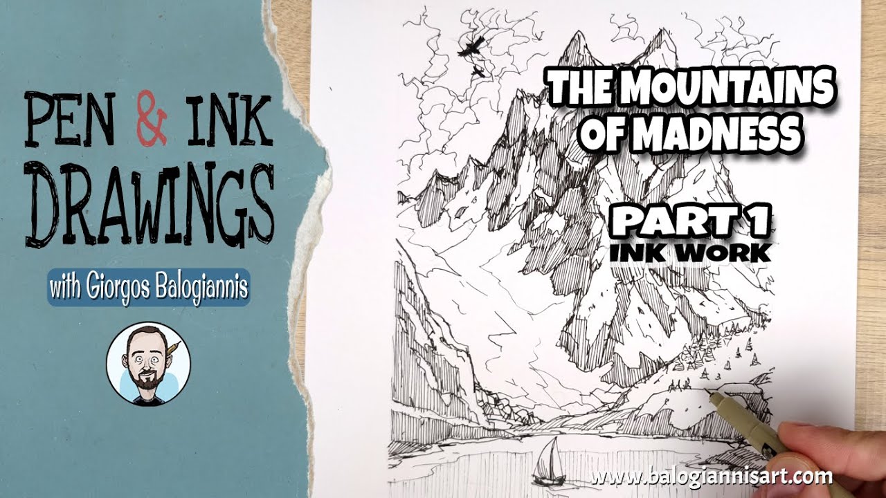 The Mountains of Madness Ink Drawing Part 1: Ink Work &ndash; Speed Art Tutorial