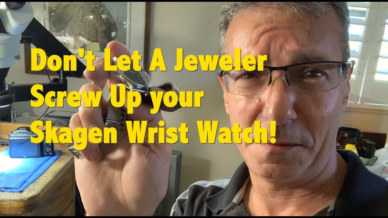 Don't Let a Jeweler or Pawn Shop Break your Skagen Watch!