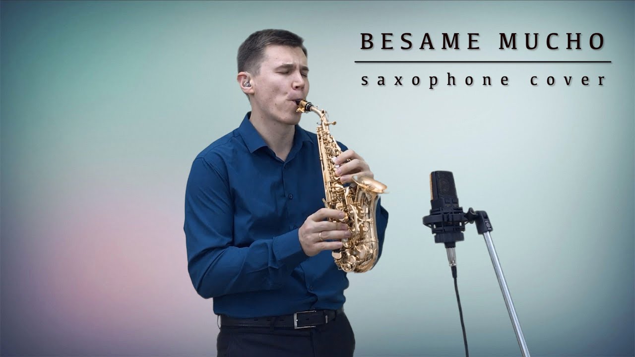 Besame Mucho (Saxophone Cover)