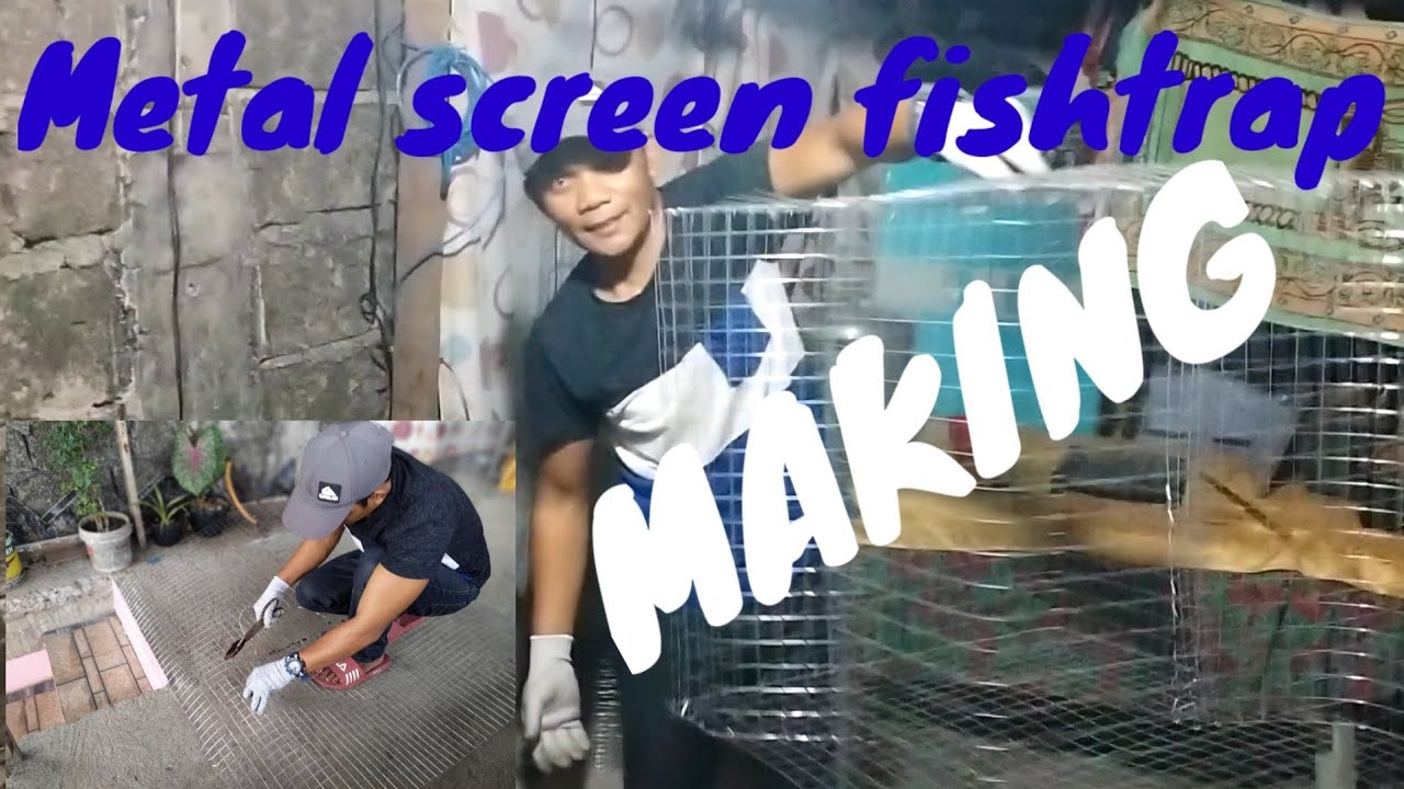 metal screen fishtrap making