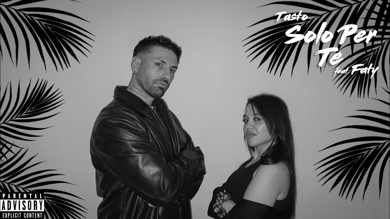 Tasto - Solo Per Te (Prod. La Haine, Visual Video) feat. Faty