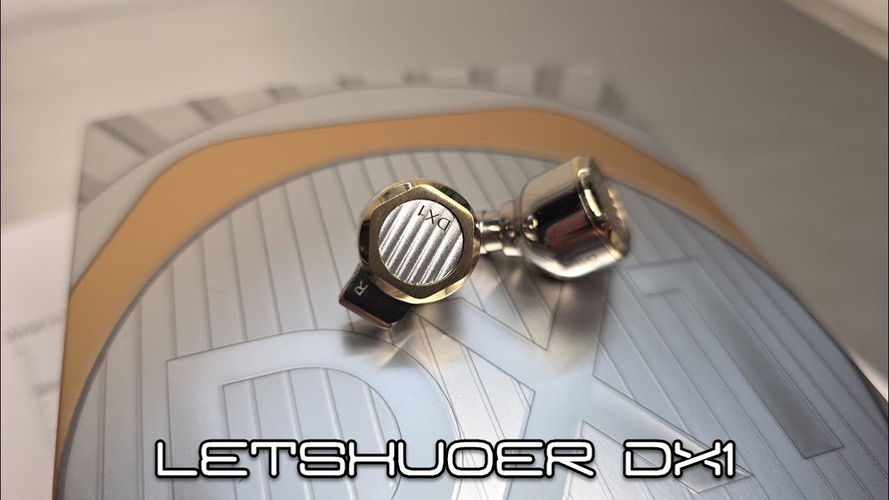 Letshuoer DX1 - New Fancy Driver, Same Stunning Vocals