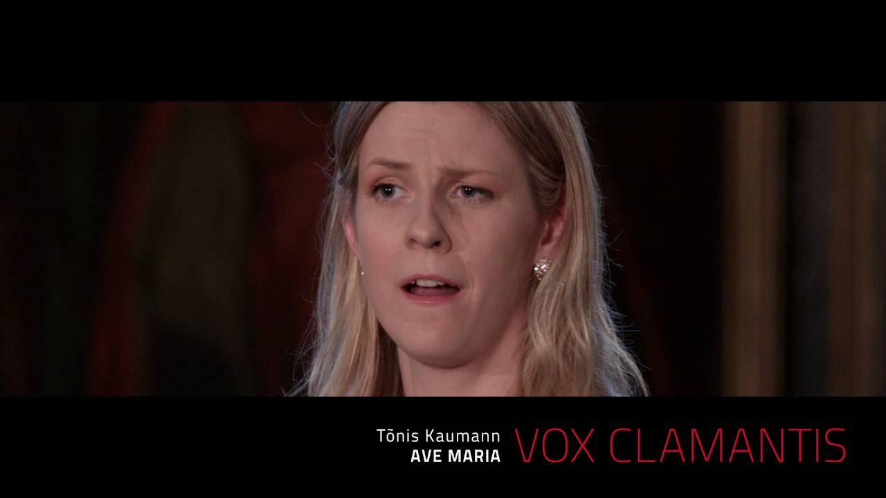 Vox Clamantis - Ave Maria: Tõnis Kaumann