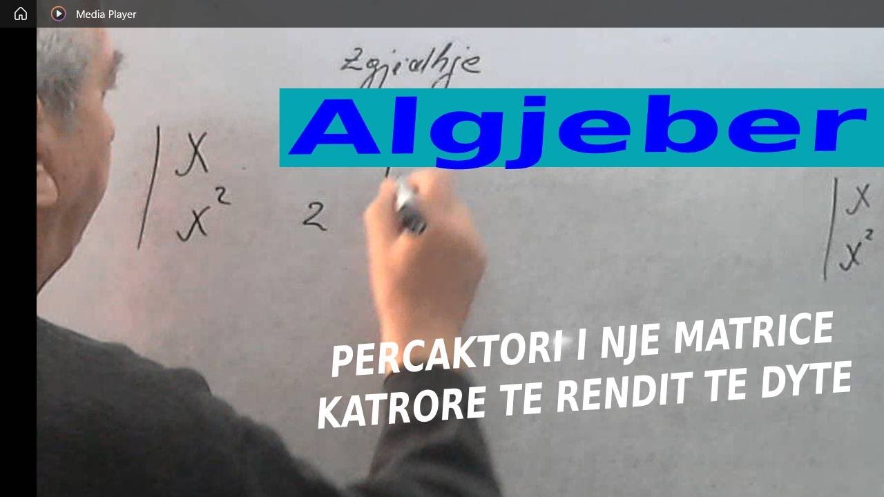 Algjeber/ Percaktori i nje matrice katrore te rendit te dyte