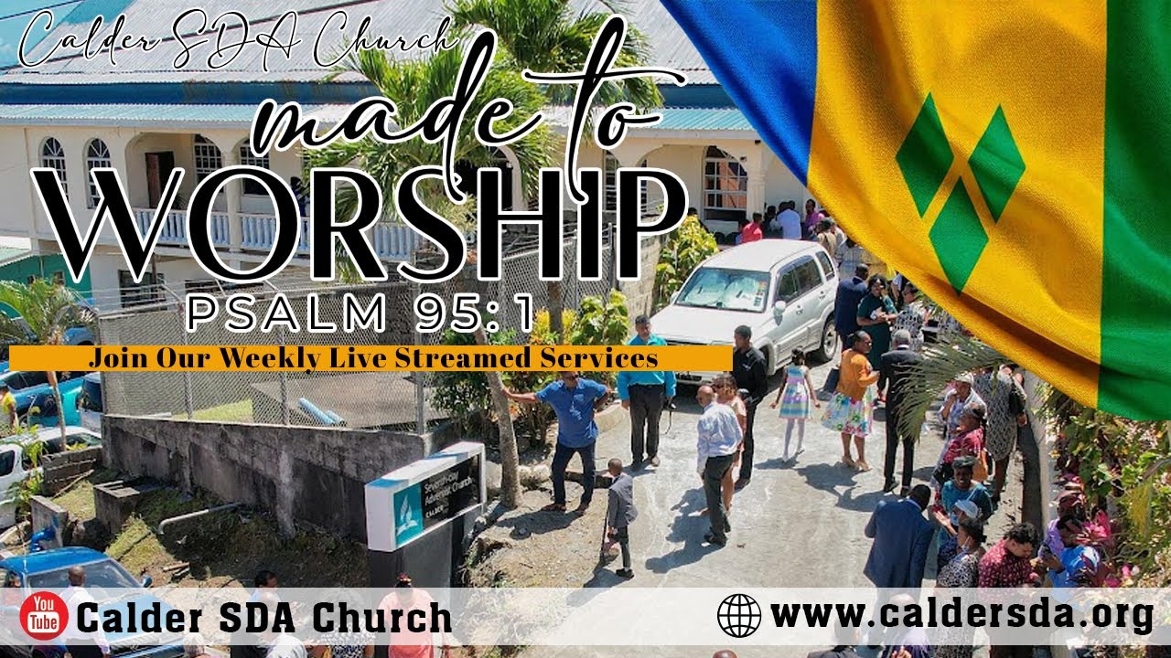 Calder SDA Church - Sabbath Worship January 10th 2026
