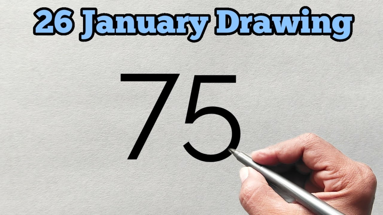 Republic day Drawing from 75 number | Easy 26 January Drawing for beginners | Number drawing